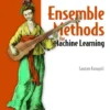Ensemble Methods for Machine Learning