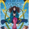 Every Gift a Curse