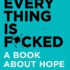 Everything is Fucked