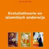Evolutietheorie en islamitisch onderwijs