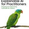 Explainable AI for Practitioners