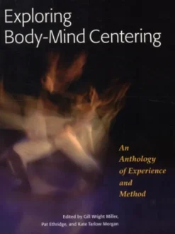 Exploring Body-Mind Centering