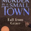 Fall from Grace: Murder in a Small Town