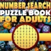 Fantastic Number Search Puzzle Book for Adults: Large print.: Number Search Books for Seniors and Adults. Can You Find All the Numbers?