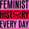 Feminist History for Every Day of the Year