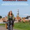 Fietsen rond de voormalige Zuiderzee