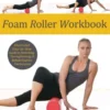 Foam Roller Workbook