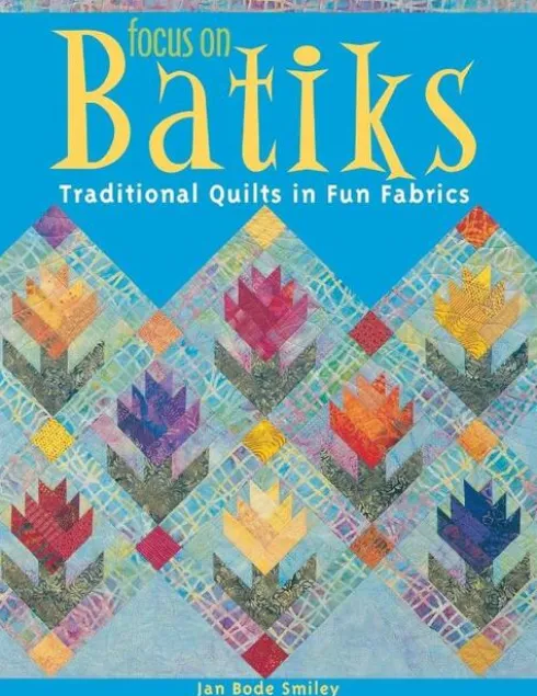 Focus on Batiks