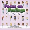 Focus on Feelings(R) Positive and Negative Cognitions