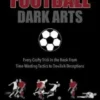 Football Dark Arts: