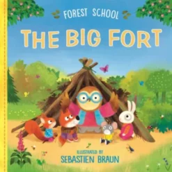 Forest School: The Big Fort