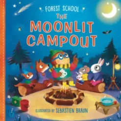 Forest School: The Moonlit Campout