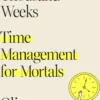 Four Thousand Weeks