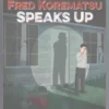 Fred Korematsu Speaks Up