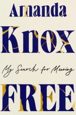 Free: My Search for Meaning