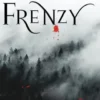 Frenzy (Fifth Anniversary Edition)