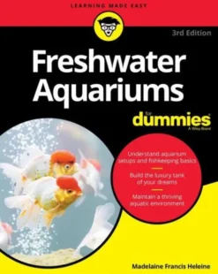Freshwater Aquariums For Dummies