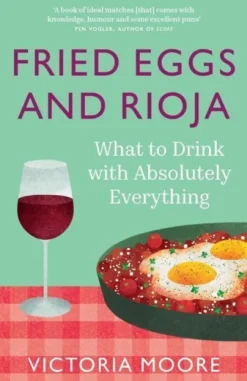 Fried Eggs and Rioja