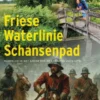 Friese Waterlinie Schansenpad