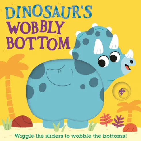 Frost, K: Dinosaur's Wobbly Bottom