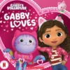Gabby Loves (Gabby's Dollhouse Valentine's Day Board Book)