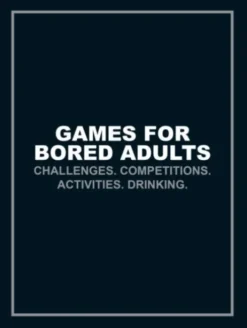 Games for Bored Adults