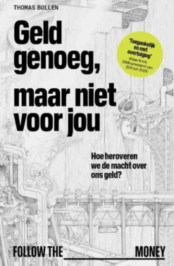 Geld genoeg, maar niet voor jou