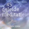 45 Geleide Meditaties