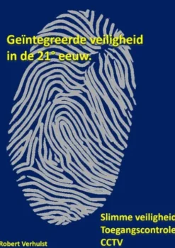 Geïntegreerde veiligheid in de 21° eeuw.