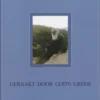 Geraakt door God's liefde