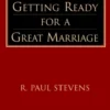 Getting Ready for a Great Marriage