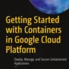 Getting Started with Containers in Google Cloud Platform