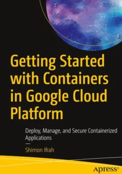 Getting Started with Containers in Google Cloud Platform