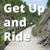 Get Up and Ride