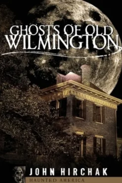 Ghosts of Wilmington