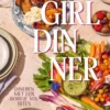 Girl dinner