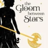 Gloom Between Stars