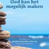 God kan het mogelijk maken