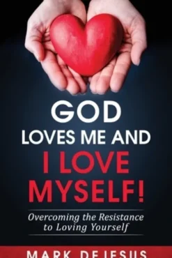 God Loves Me and I Love Myself!