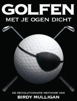 Golfen met je ogen dicht