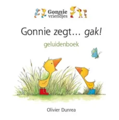Gonnie zegt... gak!