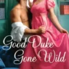 Good Duke Gone Wild