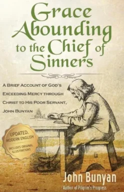 Grace Abounding to the Chief of Sinners