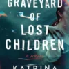 Graveyard of Lost Children