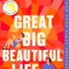 Great Big Beautiful Life