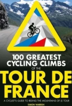 100 Greatest Cycling Climbs of the Tour de France