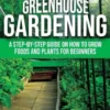 Greenhouse Gardening