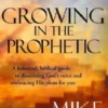 Growing In The Prophetic