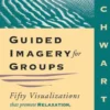 Guided Imagery for Groups