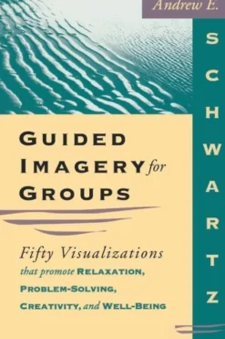Guided Imagery for Groups